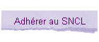 Adhrer au SNCL